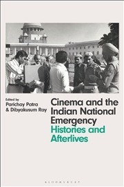 Buy Cinema and the Indian National Emergency: Histories and Afterlives