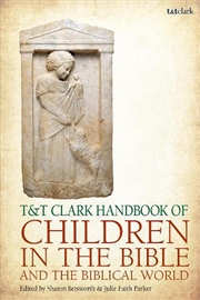 Buy T&T Clark Handbook of Children in the Bible and the Biblical World