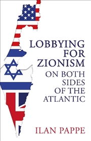 Buy Lobbying for Zionism on Both Sides of the Atlantic