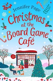 Buy Christmas at the Board Game Cafe: The absolutely uplifting and cosy festive romance to warm your hea