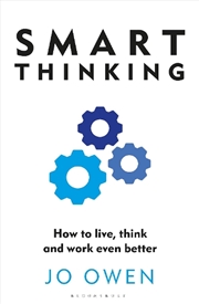 Buy Smart Thinking: How to live, think and work even better