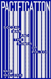 Buy Pacification: Social War and the Power of Police