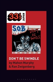 Buy S.O.B.'s Don't Be Swindle