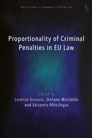 Buy Proportionality of Criminal Penalties in EU Law