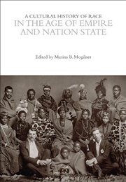 Buy A Cultural History of Race in the Age of Empire and Nation State