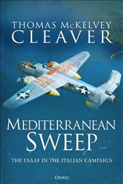 Buy Mediterranean Sweep: The USAAF in the Italian Campaign