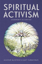 Buy Spiritual Activism: Leadership as service