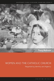 Buy Women and the Catholic Church: Negotiating Identity and Agency