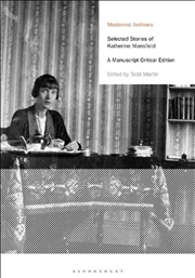 Buy Selected Stories of Katherine Mansfield: A Manuscript Critical Edition