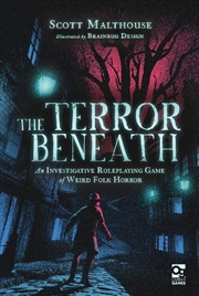 Buy The Terror Beneath: An Investigative Roleplaying Game of Weird Folk Horror