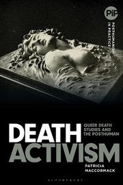 Buy Death Activism: Queer Death Studies and the Posthuman