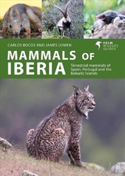 Buy Mammals of Iberia: Terrestrial mammals of Spain, Portugal and the Balearic Islands