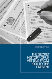 Buy The Secret History of UK Security Vetting from 1909 to the Present