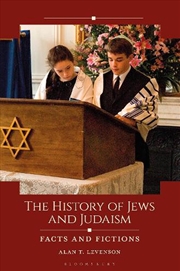 Buy The History of Jews and Judaism: Facts and Fictions