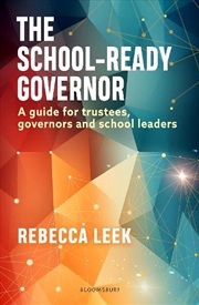 Buy The School-Ready Governor: A Guide for Trustees, Governors and School Leaders