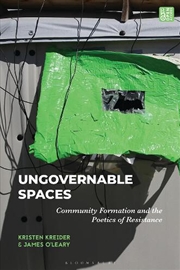 Buy Ungovernable Spaces: Community Formation and the Poetics of Resistance