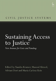 Buy Sustaining Access to Justice: New Avenues for Costs and Funding