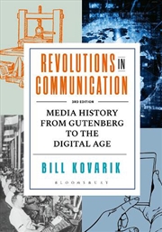 Buy Revolutions in Communication: Media History from Gutenberg to the Digital Age