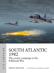 Buy South Atlantic 1982: The carrier campaign in the Falklands War