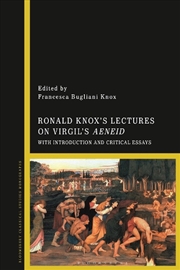 Buy Ronald Knox's Lectures on Virgil's Aeneid: With Introduction and Critical Essays