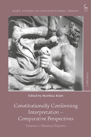 Buy Constitutionally Conforming Interpretation - Comparative Perspectives: Volume 1: National Reports