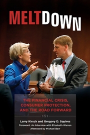 Buy Meltdown: The Financial Crisis, Consumer Protection, and the Road Forward