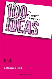 Buy 100 Ideas for Primary Teachers: RSE