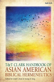 Buy T&T Clark Handbook of Asian American Biblical Hermeneutics