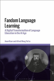 Buy Fandom Language Learning: A Digital Transformation of Language Education in the AI Age