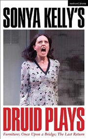 Buy Sonya Kelly's Druid Plays