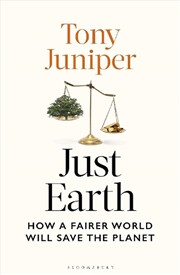 Buy Just Earth: How a Fairer World Will Save the Planet