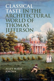 Buy Classical Taste in the Architectural World of Thomas Jefferson