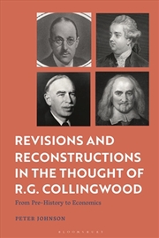 Buy Revisions and Reconstructions in the Thought of R.G. Collingwood: From Pre-History to Economics