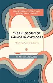 Buy The Philosophy of Rabindranath Tagore: Thinking Across Cultures