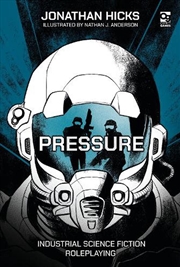 Buy Pressure: Industrial Science Fiction Roleplaying