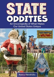 Buy State Oddities: An Encyclopedia of What Makes Our United States Unique