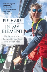 Buy In My Element: Life lessons from the world's toughest solo ocean race