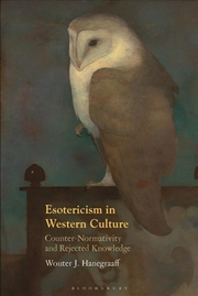 Buy Esotericism in Western Culture: Counter-Normativity and Rejected Knowledge