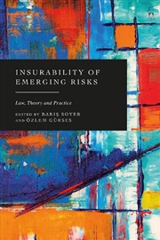 Buy Insurability of Emerging Risks: Law, Theory and Practice