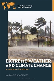 Buy Extreme Weather and Climate Change: A Reference Handbook