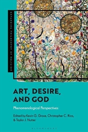 Buy Art, Desire, and God: Phenomenological Perspectives