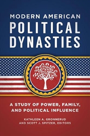 Buy Modern American Political Dynasties: A Study of Power, Family, and Political Influence