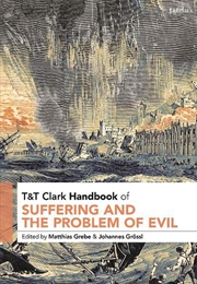 Buy T&T Clark Handbook of Suffering and the Problem of Evil