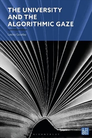 Buy The University and the Algorithmic Gaze