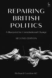 Buy Repairing British Politics: A Blueprint for Constitutional Change