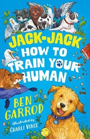 Buy Jack-Jack, How to Train Your Human