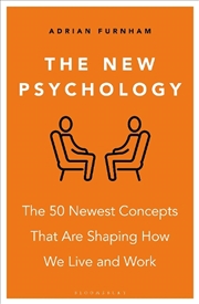 Buy The New Psychology: The 50 newest concepts that are shaping how we liveand work