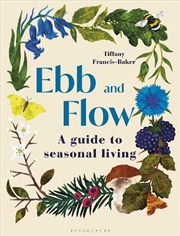 Buy Ebb and Flow: A Guide to Seasonal Living