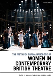 Buy The Methuen Drama Handbook of Women in Contemporary British Theatre