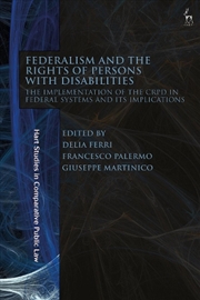 Buy Federalism and the Rights of Persons with Disabilities: The Implementation of the CRPD in Federal Sy